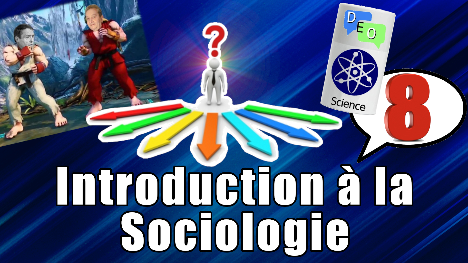 Introduction à la Sociologie – DEO #8 Science