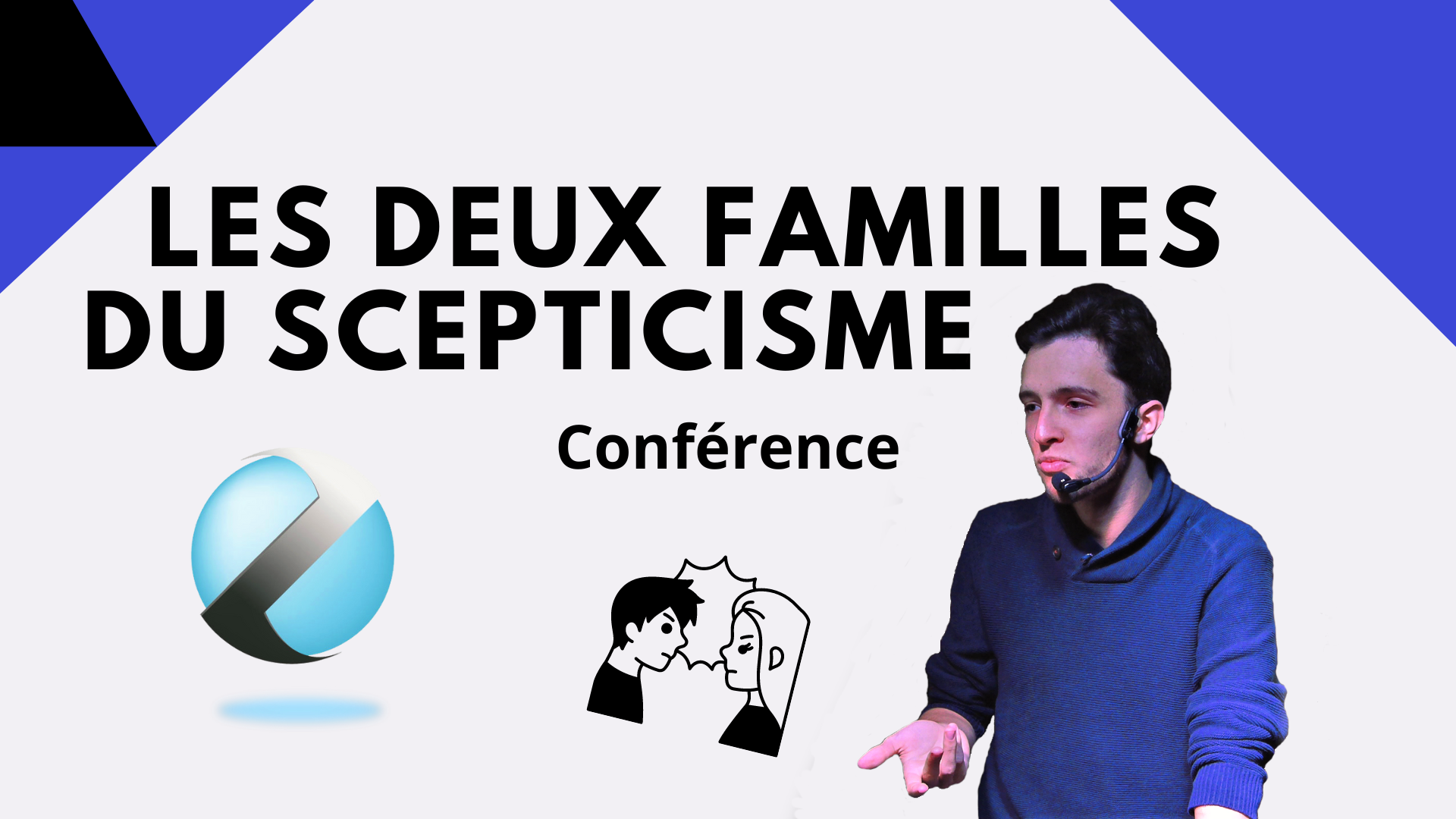 Conférence « Les 2 familles du scepticisme »