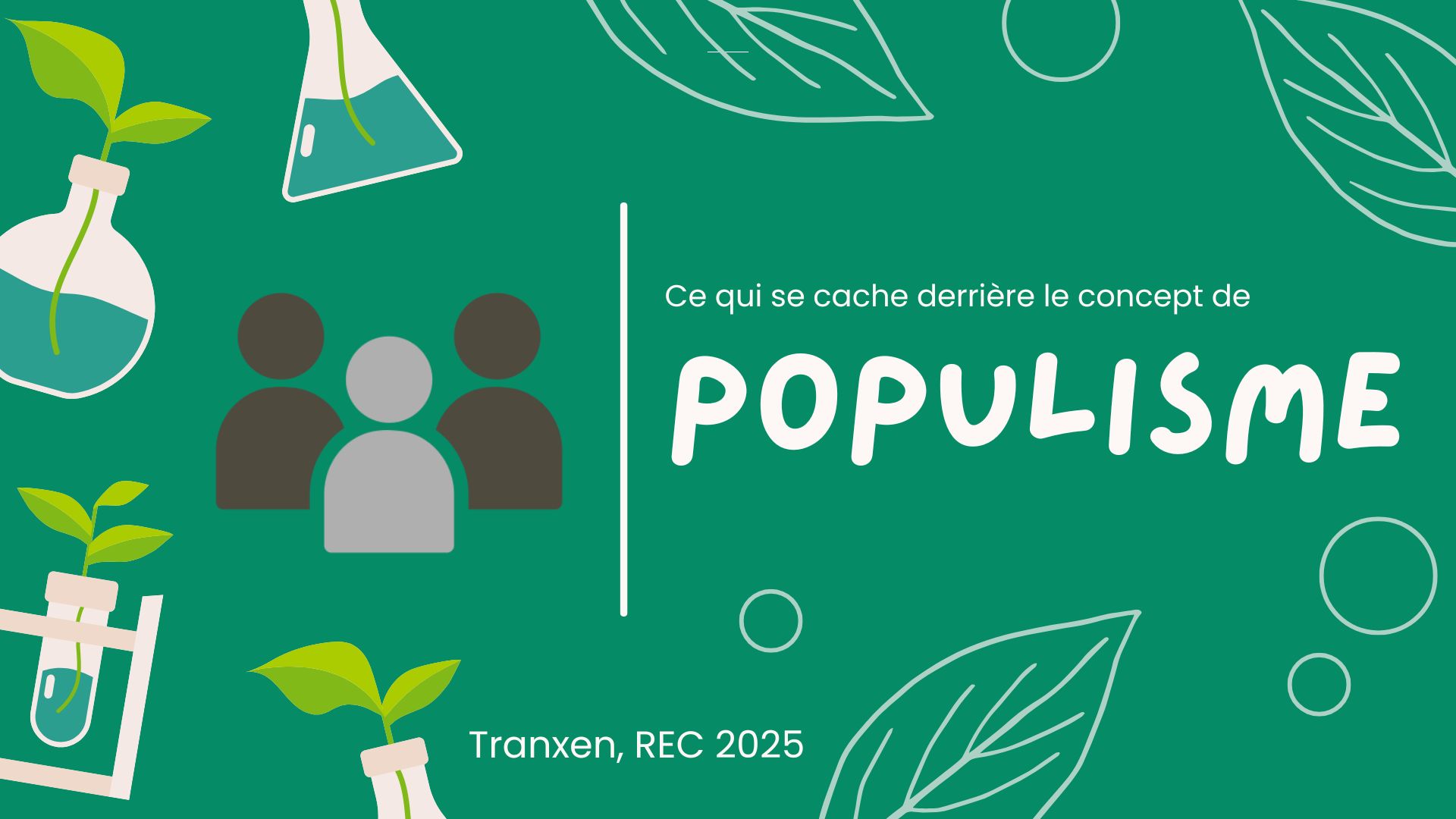 Slide de la conférence "Ce qui se cache derrière le concept de Populisme", conférence du REC 2025 par Tranxen